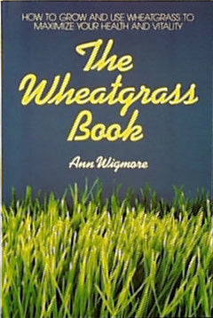 Wheatgrass Book by Wigmore