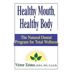 Healthy Mouth, Healthy Body; Zeines
